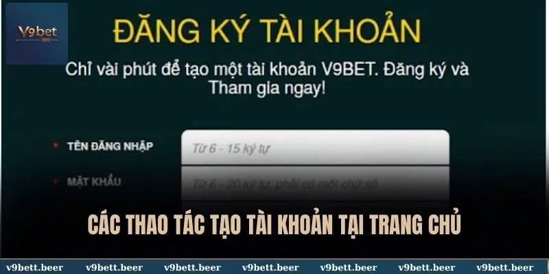 Đăng ký V9bet 1 Các thao tác tạo tài khoản tại trang chủ