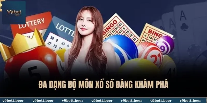 Đa dạng bộ môn xổ số đáng khám phá